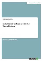 Kulturpolitik und soziopolitische Wertschöpfung
