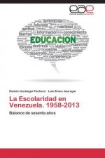 Escolaridad en Venezuela. 1958-2013