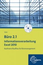 Büro 2.1 - Informationsverarbeitung Excel 2010, m. CD-ROM