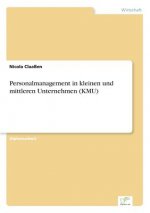 Personalmanagement in kleinen und mittleren Unternehmen (KMU)