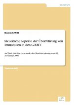 Steuerliche Aspekte der UEberfuhrung von Immobilien in den G-REIT