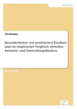 Besonderheiten von syndizierten Krediten und ein empirischer Vergleich zwischen Industrie- und Entwicklungslandern