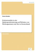 Professionalitat in der Markenpositionierung auf Websites von Werbeagenturen mit Sitz in Deutschland