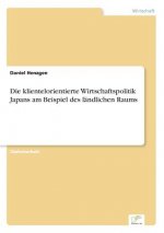 klientelorientierte Wirtschaftspolitik Japans am Beispiel des landlichen Raums