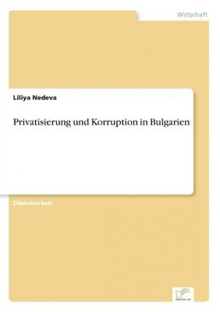 Privatisierung und Korruption in Bulgarien