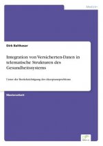 Integration von Versicherten-Daten in telematische Strukturen des Gesundheitssystems