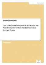 Zusammenhang von Mitarbeiter- und Kundenzufriedenheit bei Professional Service Firms