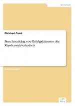 Benchmarking von Erfolgsfaktoren der Kundenzufriedenheit