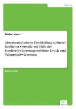 Abwassertechnische Erschliessung mehrerer landlicher Ortsteile mit Hilfe der Sonderentwasserungsverfahren Druck- und Vakuumentwasserung