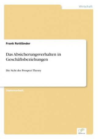 Absicherungsverhalten in Geschaftsbeziehungen