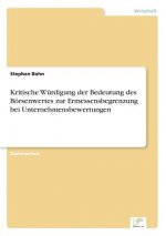 Kritische Wurdigung der Bedeutung des Boersenwertes zur Ermessensbegrenzung bei Unternehmensbewertungen