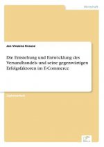 Entstehung und Entwicklung des Versandhandels und seine gegenwartigen Erfolgsfaktoren im E-Commerce