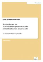 Kundenkarten als Kundenbindungsinstrument im mittelstandischen Einzelhandel