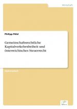 Gemeinschaftsrechtliche Kapitalverkehrsfreiheit und oesterreichisches Steuerrecht