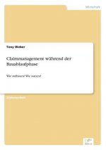 Claimmanagement wahrend der Bauablaufphase