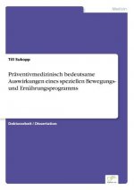 Praventivmedizinisch bedeutsame Auswirkungen eines speziellen Bewegungs- und Ernahrungsprogramms
