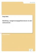 Mobbing - Ausgrenzungsphanomene in der Arbeitswelt