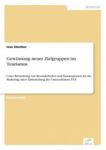 Gewinnung neuer Zielgruppen im Tourismus