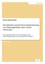 Jobsuche und die Personalrekrutierung von Fuhrungskraften uber soziale Netzwerke