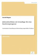 Jahresabschlusse als Grundlage fur eine Insolvenzprognose
