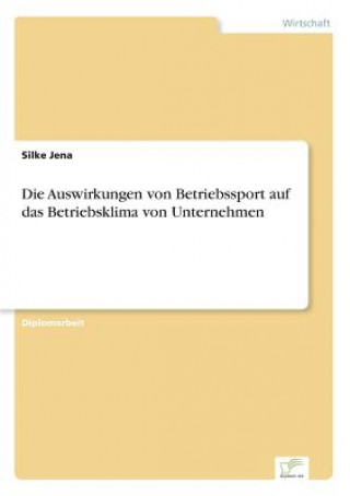 Auswirkungen von Betriebssport auf das Betriebsklima von Unternehmen