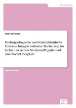 Hydrogeologische und karsttektonische Untersuchungen inklusive Kartierung im Gebiet zwischen Neuhaus/Pegnitz und Auerbach/Oberpfalz