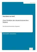 Zum Problem der deutsch-deutschen Einheit