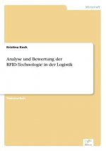 Analyse und Bewertung der RFID-Technologie in der Logistik