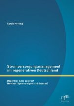 Stromversorgungsmanagement im regenerativen Deutschland