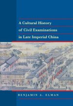 Cultural History of Civil Examinations in Late Imperial China