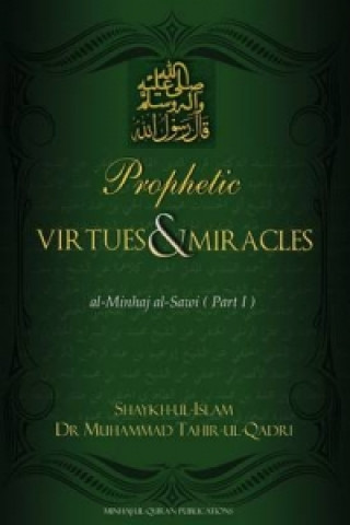 Prophetic Virtues and Miracles
