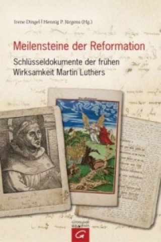 Meilensteine der Reformation