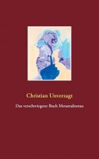 verschwiegene Buch Metarealismus