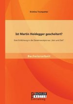 Ist Martin Heidegger gescheitert? Eine Einfuhrung in die Daseinsanalyse aus 