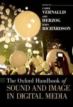 Oxford Handbook of Sound and Image in Digital Media