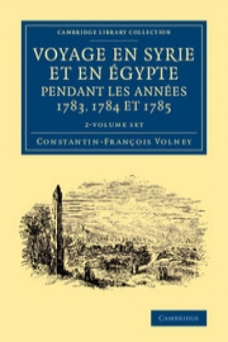 Voyage en Syrie et en Égypte pendant les années 1783, 1784 et 1785 2 Volume Set