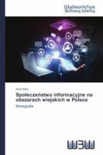 Spo ecze stwo informacyjne na obszarach wiejskich w Polsce