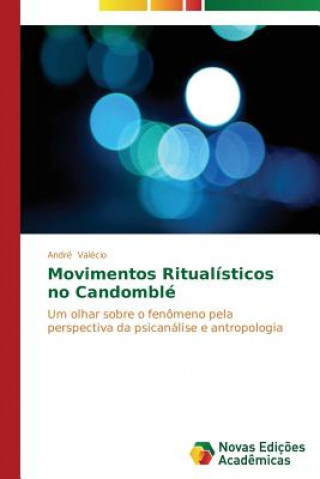 Movimentos Ritualisticos no Candomble