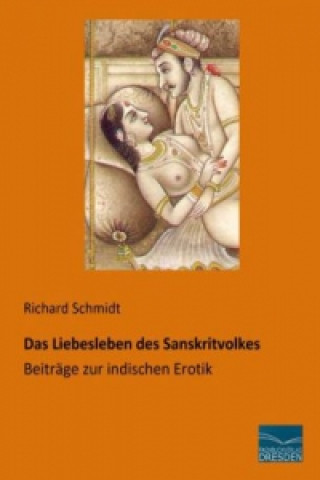 Das Liebesleben des Sanskritvolkes