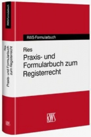 Praxis- und Formularbuch zum Registerrecht