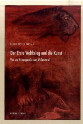 Der Erste Weltkrieg und die Kunst