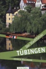 Tübingen - Der Stadtführer