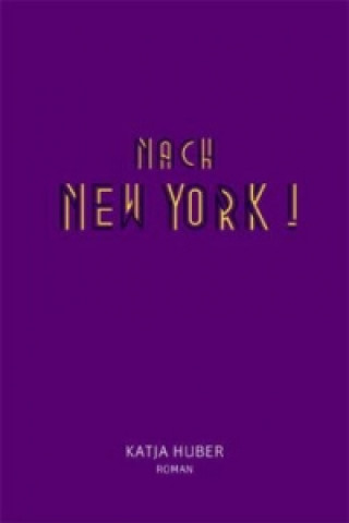Nach New York! Nach New York!