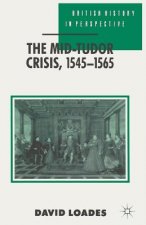 Mid-Tudor Crisis, 1545-1565