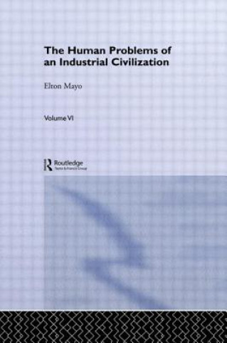 Human Problems of an Industrial Civilization