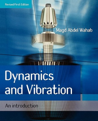 Dynamics and Vibration - An Introduction