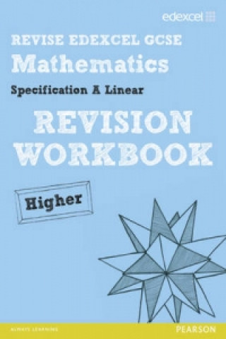 Revise Edexcel GCSE Mathematics Spec A Linear Revision Workb
