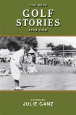 Best Golf Stories Ever Told