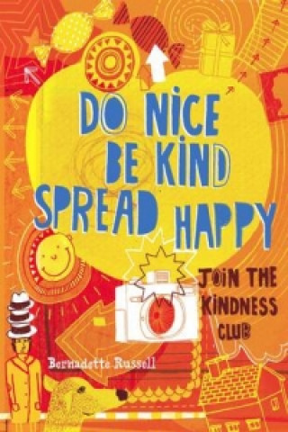 Do Nice, be Kind, Spread Happy