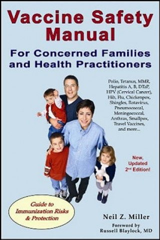 Vaccine Safety Manual for Concerned Families & Health Practitioners